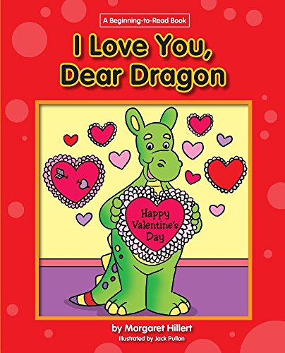 Product Cover I Love You, Dear Dragon (Beginning-to-Read: Dear Dragon)