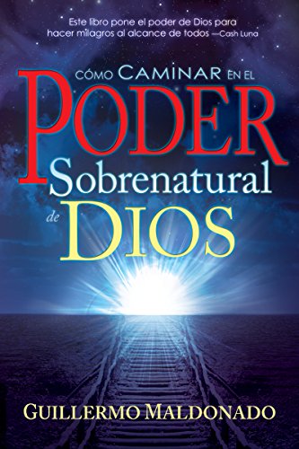 Product Cover Cómo Caminar En El Poder Sobrenatural de Dios