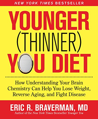Product Cover Younger (Thinner) You Diet: How Understanding Your Brain Chemistry Can Help You Lose Weight, Reverse Aging, and Fight Disease