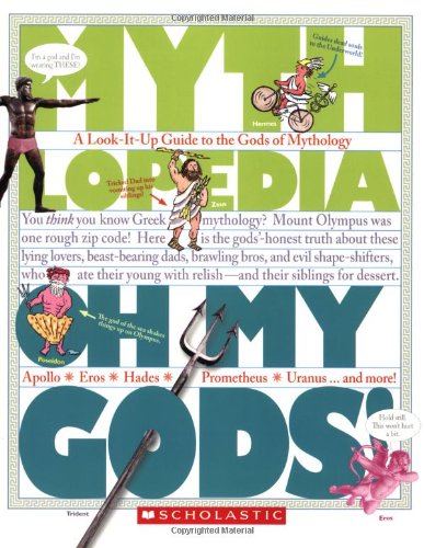 Product Cover Oh My Gods! (Mythlopedia): A Look-It-Up Guide to the Gods of Mythology