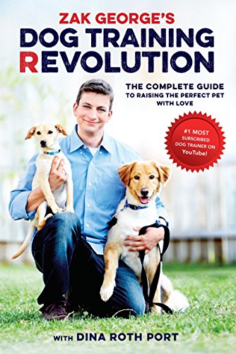 Product Cover Zak George's Dog Training Revolution: The Complete Guide to Raising the Perfect Pet with Love
