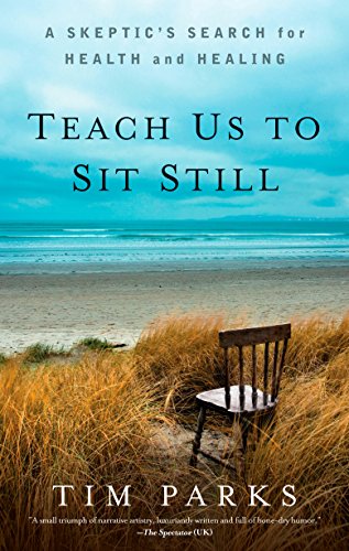 Product Cover Teach Us to Sit Still: A Skeptic's Search for Health and Healing