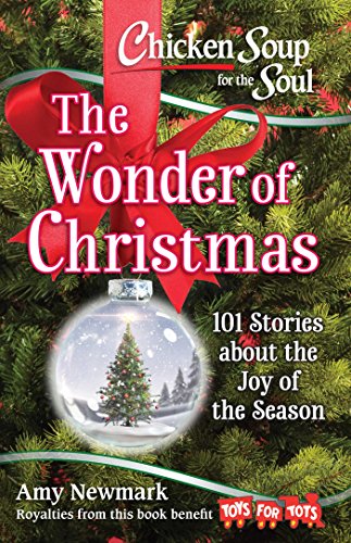 Product Cover Chicken Soup for the Soul: The Wonder of Christmas: 101 Stories about the Joy of the Season