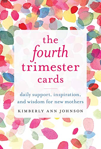 Product Cover The Fourth Trimester Cards: Daily Support, Inspiration, and Wisdom for New Mothers