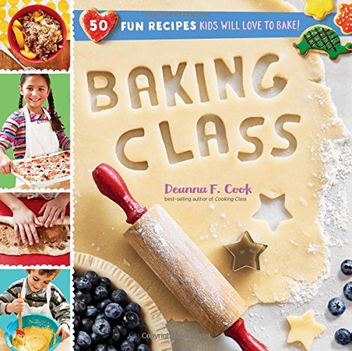 Product Cover Baking Class: 50 Fun Recipes Kids Will Love to Bake! (Cooking Class)