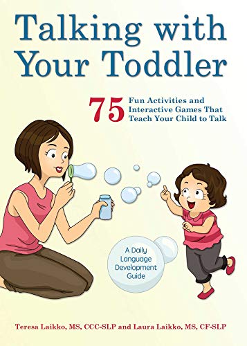 Product Cover Talking with Your Toddler: 75 Fun Activities and Interactive Games that Teach Your Child to Talk