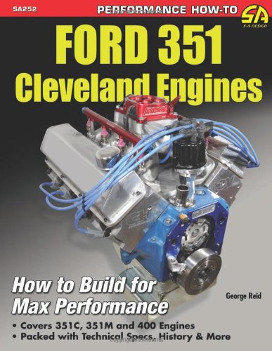 Product Cover Ford 351 Cleveland Engines: How to Build for Max Performance