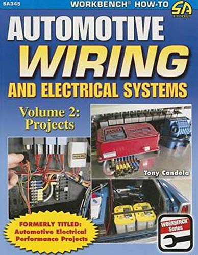 Product Cover Automotive Wiring and Electrical Systems Vol. 2: Projects