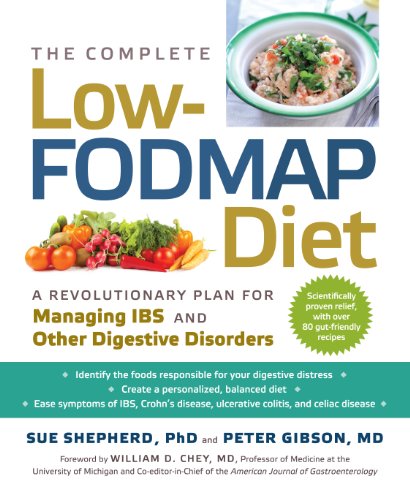 Product Cover The Complete Low-FODMAP Diet: A Revolutionary Plan for Managing IBS and Other Digestive Disorders