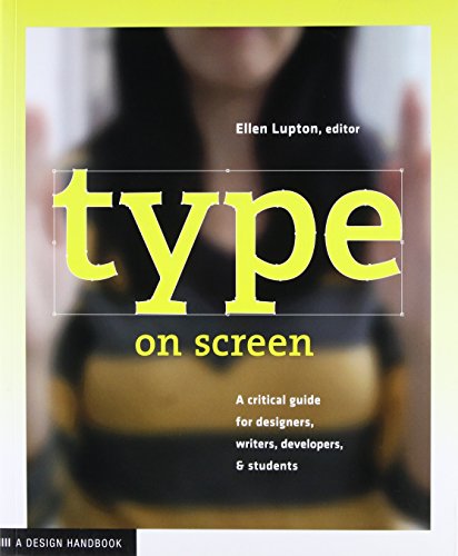 Product Cover Type on Screen: A Critical Guide for Designers, Writers, Developers, and Students (Design Briefs)