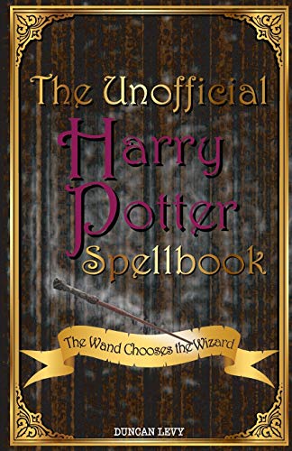 Product Cover The Unofficial Harry Potter Spellbook: The Wand Chooses the Wizard