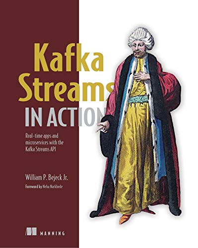 Product Cover Kafka Streams in Action: Real-time apps and microservices with the Kafka Streams API