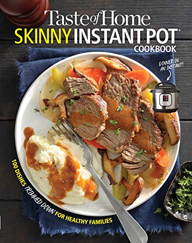 Product Cover Taste of Home Skinny Instant Pot: 100 Dishes Trimmed Down for Healthy Families