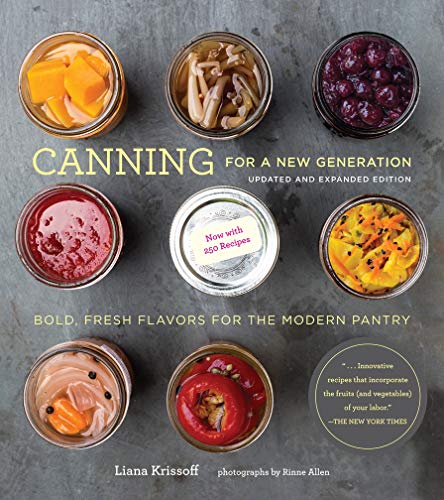 Product Cover Canning for a New Generation: Updated and Expanded Edition: Bold, Fresh Flavors for the Modern Pantry