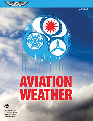 Product Cover Aviation Weather: FAA Advisory Circular (AC) 00-6B (FAA Handbooks series)