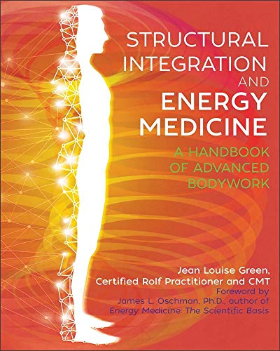 Product Cover Structural Integration and Energy Medicine: A Handbook of Advanced Bodywork