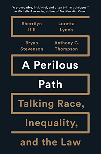 Product Cover A Perilous Path: Talking Race, Inequality, and the Law