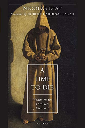 Product Cover A Time to Die: Monks on the Threshold of Eternal Life