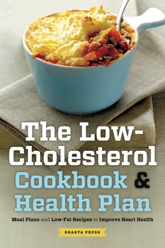 Product Cover The Low Cholesterol Cookbook & Health Plan:  Meal Plans and Low-Fat Recipes to Improve Heart Health