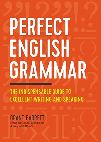 Product Cover Perfect English Grammar: The Indispensable Guide to Excellent Writing and Speaking