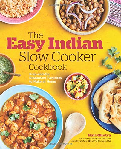 Product Cover The Easy Indian Slow Cooker Cookbook: Prep-and-Go Restaurant Favorites to Make at Home
