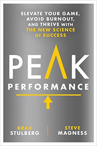 Product Cover Peak Performance: Elevate Your Game, Avoid Burnout, and Thrive with the New Science of Success