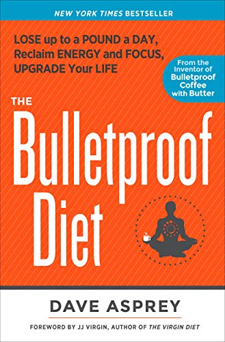 Product Cover The Bulletproof Diet: Lose Up to a Pound a Day, Reclaim Energy and Focus, Upgrade Your Life