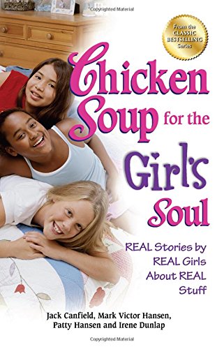 Product Cover Chicken Soup for the Girl's Soul: Real Stories by Real Girls About Real Stuff