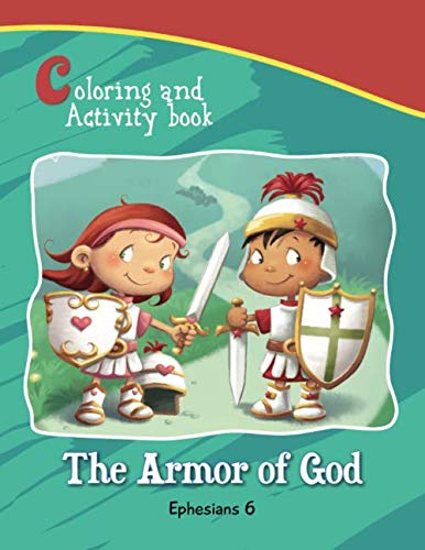 Product Cover Ephesians 6 Coloring and Activity Book: The Armor of God Activity and Coloring Book (Bible Chapters for Kids)