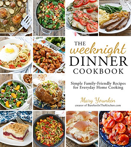 Product Cover The Weeknight Dinner Cookbook: Simple Family-Friendly Recipes for Everyday Home Cooking