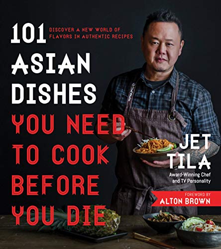 Product Cover 101 Asian Dishes You Need to Cook Before You Die: Discover a New World of Flavors in Authentic Recipes
