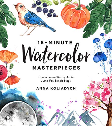 Product Cover 15-Minute Watercolor Masterpieces: Create Frame-Worthy Art in Just a Few Simple Steps