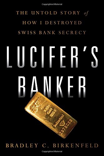 Product Cover Lucifer's Banker: The Untold Story of How I Destroyed Swiss Bank Secrecy