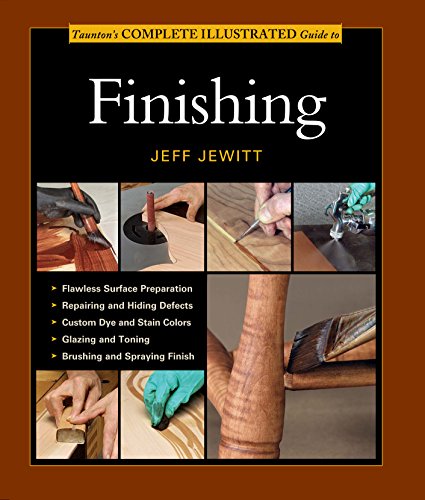Product Cover Taunton's Complete Illustrated Guide to Finishing (Complete Illustrated Guides (Taunton))