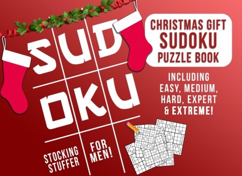 Product Cover Stocking Stuffers for Men: Christmas Gift: Sudoku Puzzle Book Including Easy, Medium, Hard, Expert & Extreme