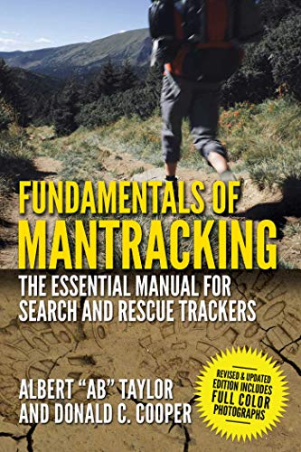 Product Cover Fundamentals of Mantracking: The Step-by-Step Method: An Essential Primer for Search and Rescue Trackers