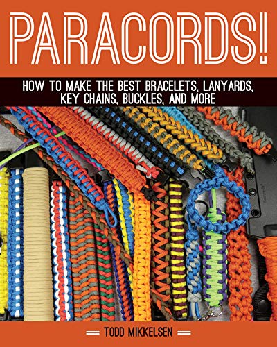 Product Cover Paracord!: How to Make the Best Bracelets, Lanyards, Key Chains, Buckles, and More