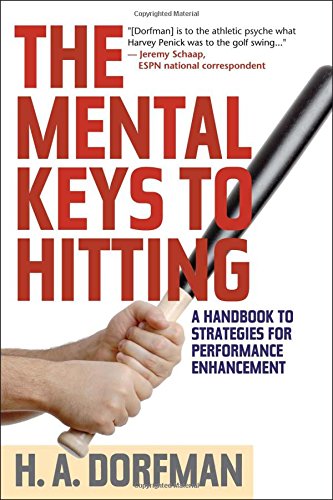 Product Cover The Mental Keys to Hitting: A Handbook of Strategies for Performance Enhancement