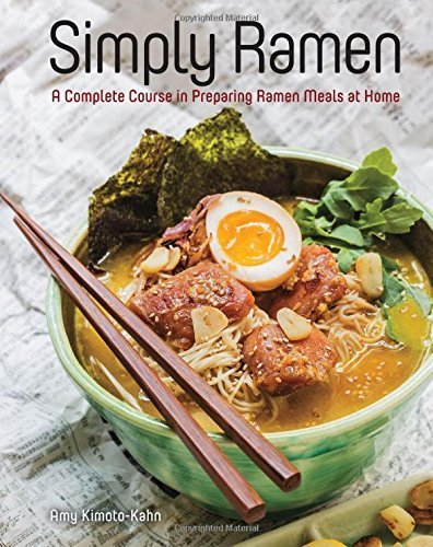 Product Cover Simply Ramen: A Complete Course in Preparing Ramen Meals at Home