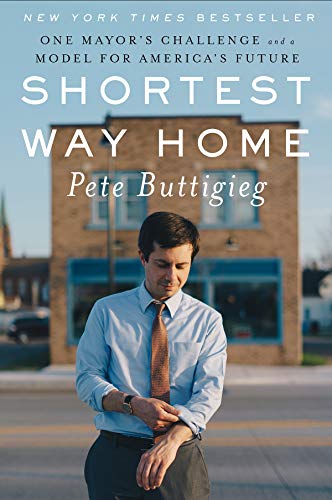 Product Cover Shortest Way Home: One Mayor's Challenge and a Model for America's Future