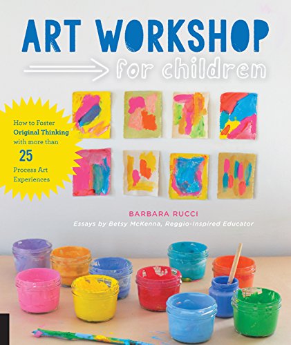 Product Cover Art Workshop for Children: How to Foster Original Thinking with more than 25 Process Art Experiences