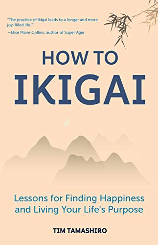 Product Cover How to Ikigai: Lessons for Finding Happiness and Living Your Life's Purpose