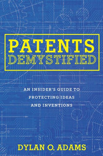 Product Cover Patents Demystified: An Insider's Guide to Protecting Ideas and Inventions