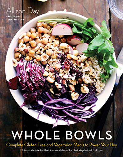Product Cover Whole Bowls: Complete Gluten-Free and Vegetarian Meals to Power Your Day