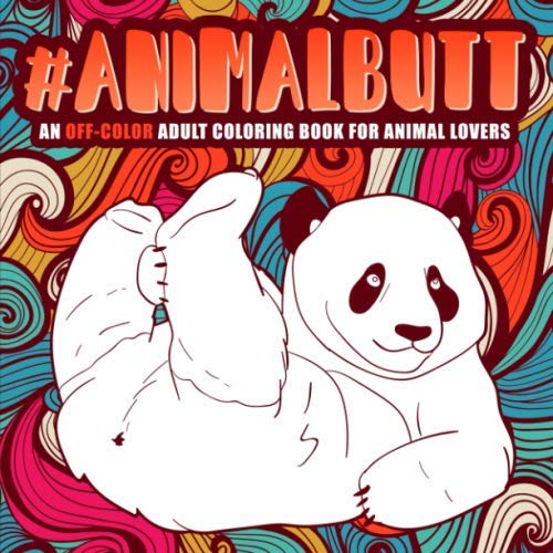 Product Cover Animal Butt: An Off-Color Adult Coloring Book for Animal Lovers