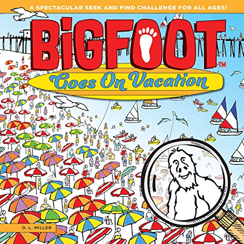 Product Cover BigFoot Goes On Vacation: A Spectacular Seek and Find Challenge for All Ages! (Bigfoot Search and Find) (Happy Fox Books) 10 Big 2-Page Visual Puzzle Panoramas with More than 500 Items to Find