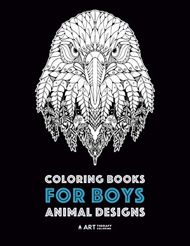 Product Cover Coloring Books for Boys: Animal Designs: Detailed Animal Drawings for Older Boys & Teenagers; Zendoodle Wolves, Lions, Monkeys, Eagles, Scorpions & More
