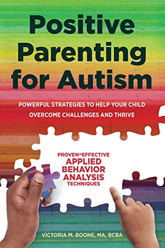 Product Cover Positive Parenting for Autism: Powerful Strategies to Help Your Child Overcome Challenges and Thrive