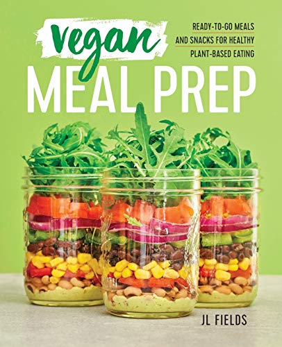 Product Cover Vegan Meal Prep: Ready-to-Go Meals and Snacks for Healthy Plant-Based Eating