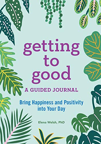 Product Cover Getting to Good: A Guided Journal